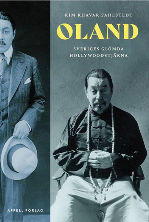 Oland : Sveriges glömda Hollywoodstjärna