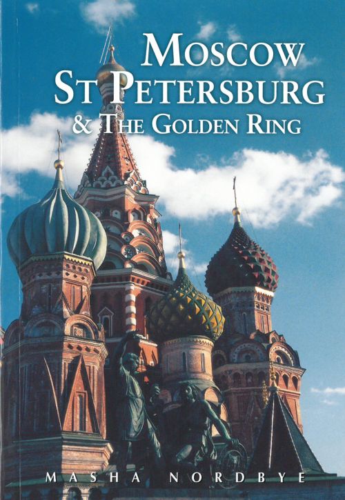 Moscow, St Petersburg & The Golden Ring (4th ed. rev. 2017)