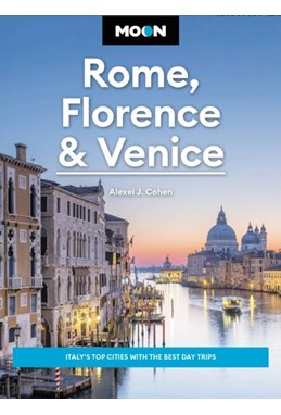 Rome, Florence & Venice, Moon (4th ed. Feb 24)
