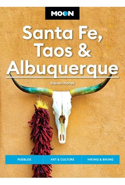 Santa Fe, Taos & Albuquerque, Moon (7th ed. Jun 24)